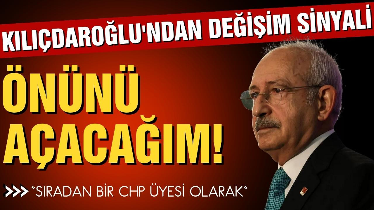 Kılıçdaroğlu: Değişimin önünü açacağım