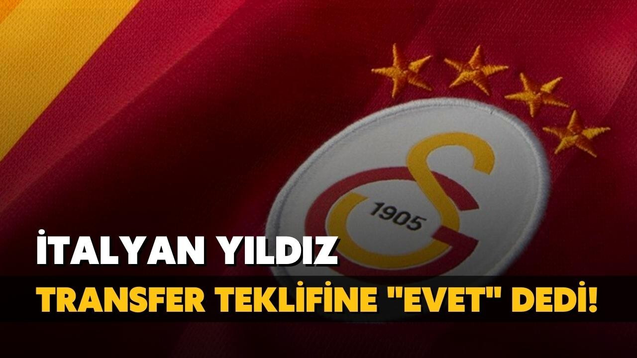 İtalyan yıldız dev teklife 'evet' dedi!