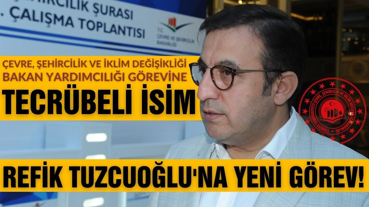 Refik Tuzcuoğlu, Bakan Yardımcısı oldu