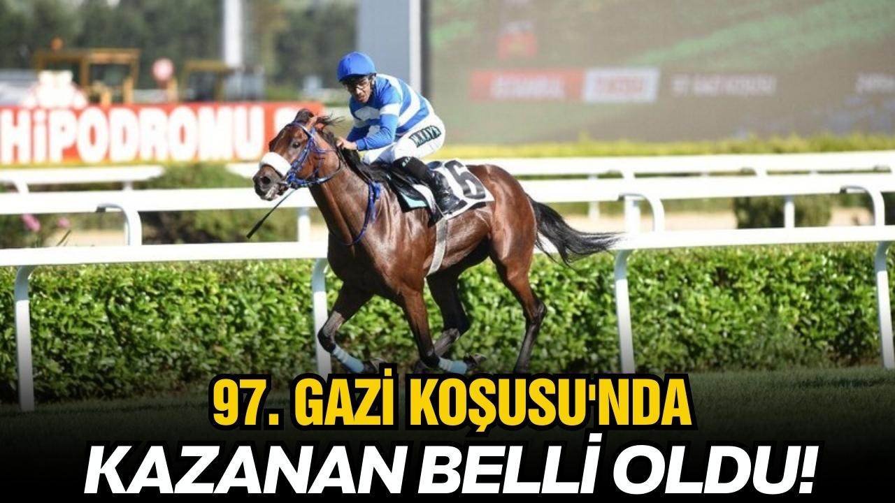 97. Gazi Koşusu'nda kazanan belli oldu!