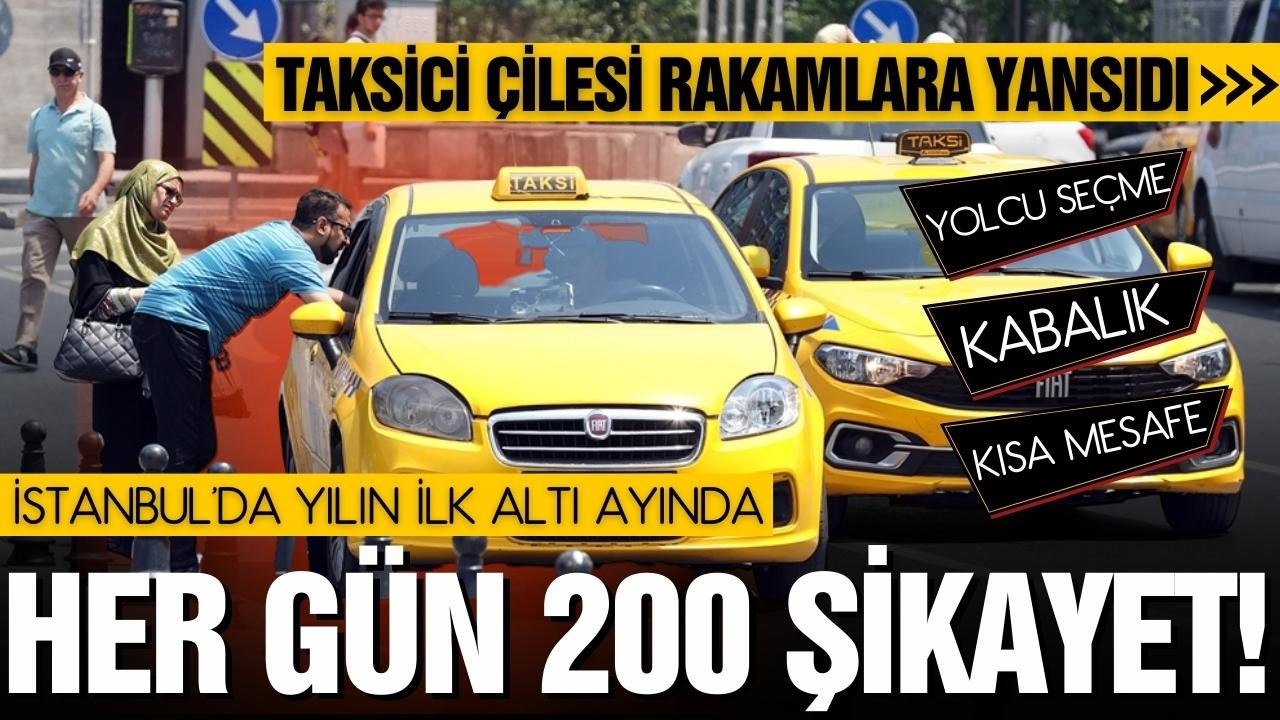İstanbullu taksicilerden şikayetçi