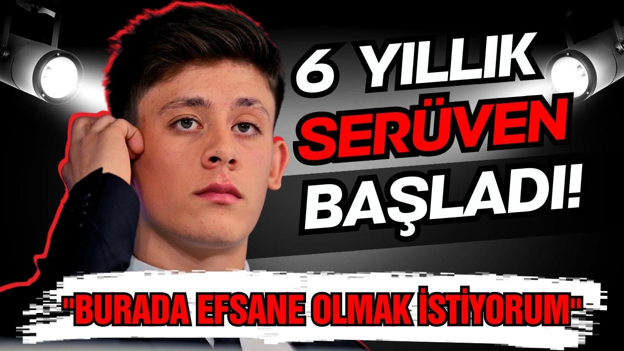 Arda Güler, Real'e 6 yıllık imzayı attı!