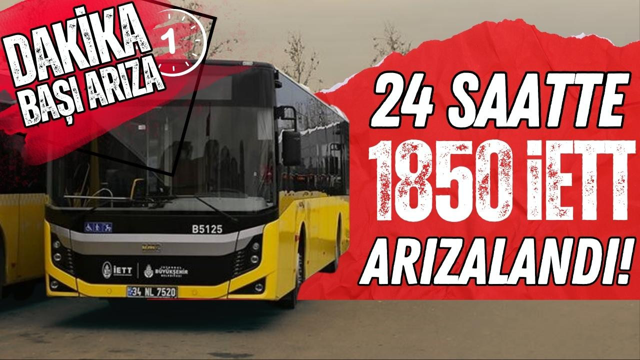Bir günde 1850'den fazla İETT otobüsü arızalandı!