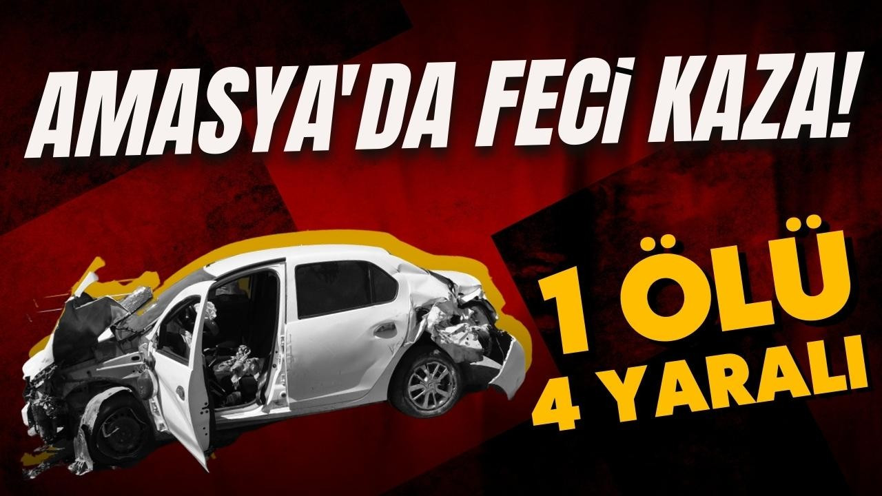 Amasya'da feci kaza!