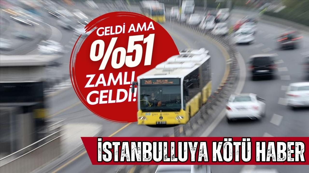 İstanbul'da toplu ulaşıma zam!