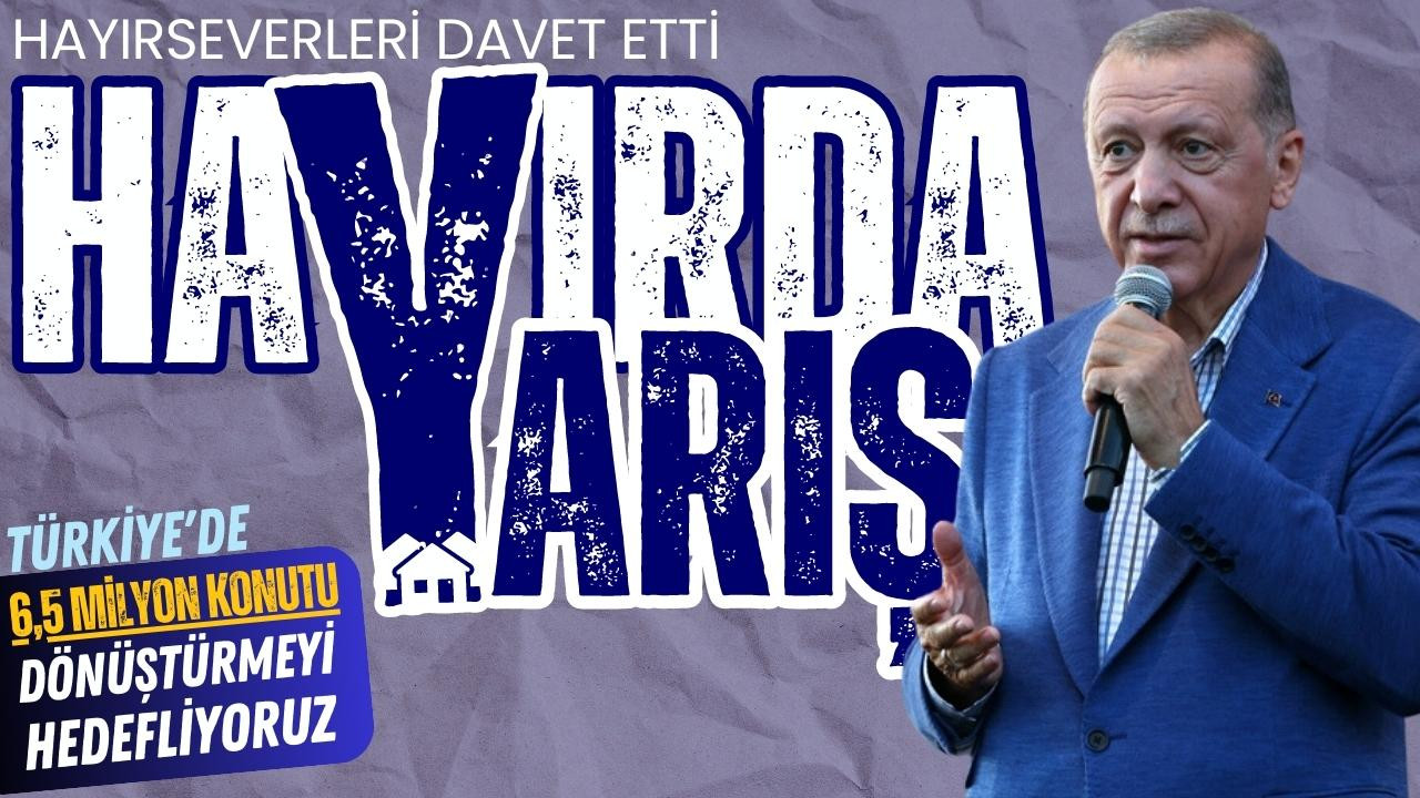 Cumhurbaşkanı Erdoğan, açıklamalarda bulundu!