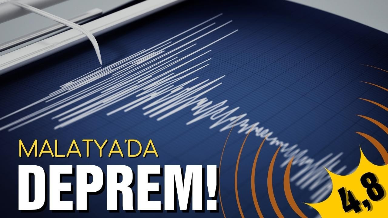 Malatya'da deprem meydana geldi!