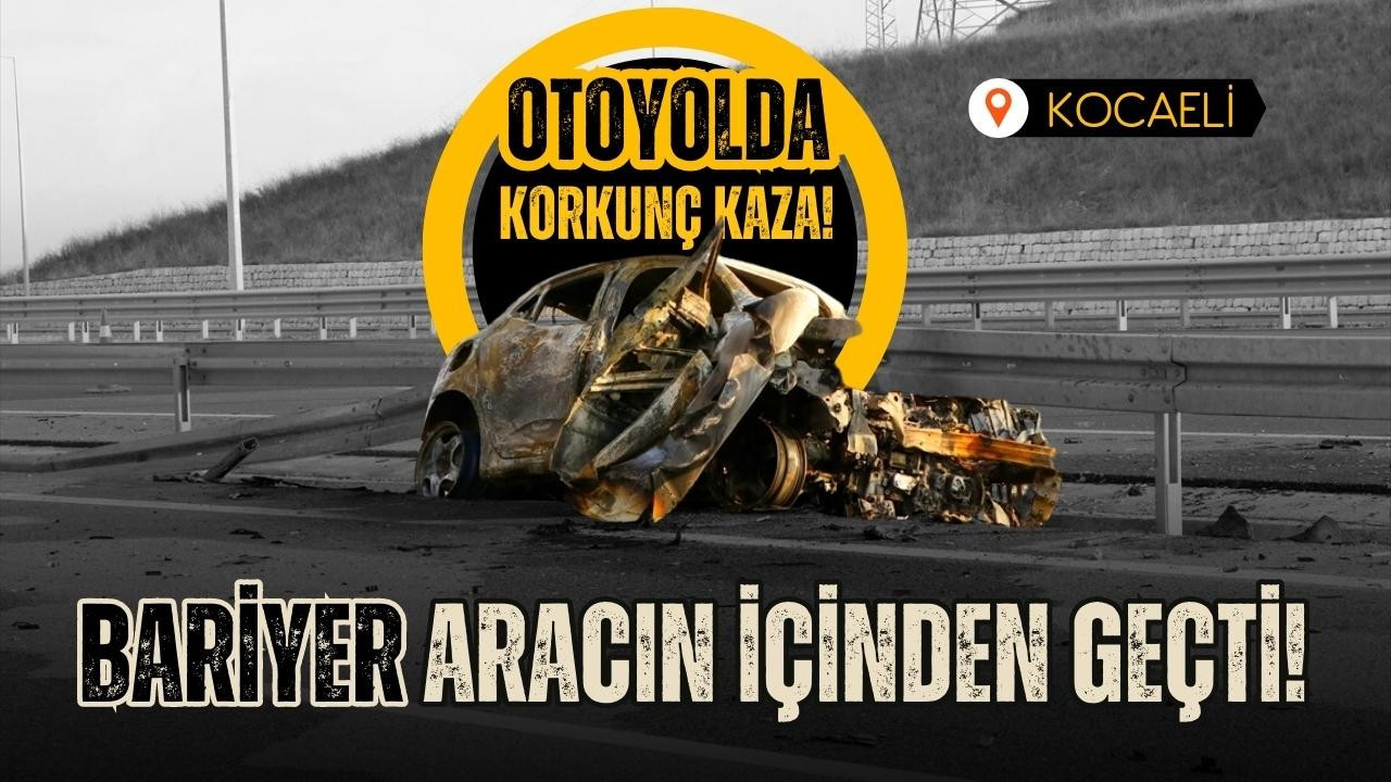 Kocaeli'de korkunç kaza: 2 ölü, 1 yaralı