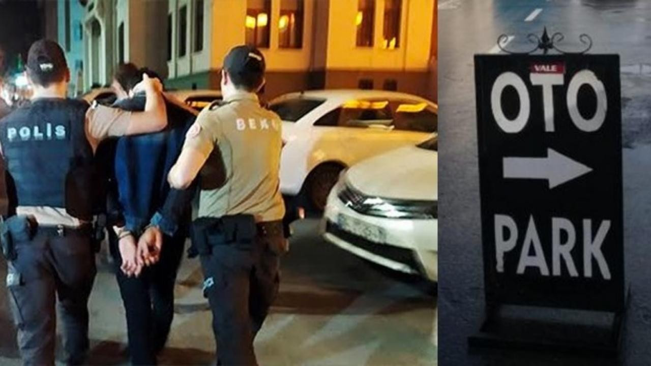 Beşiktaş'ta korsan otoparkçı gözaltında!
