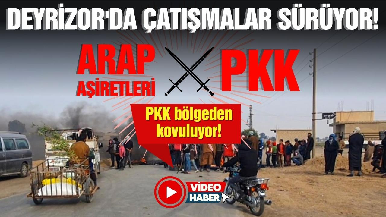 Deyrizor'da çatışma: PKK bölgeden kovuluyor!