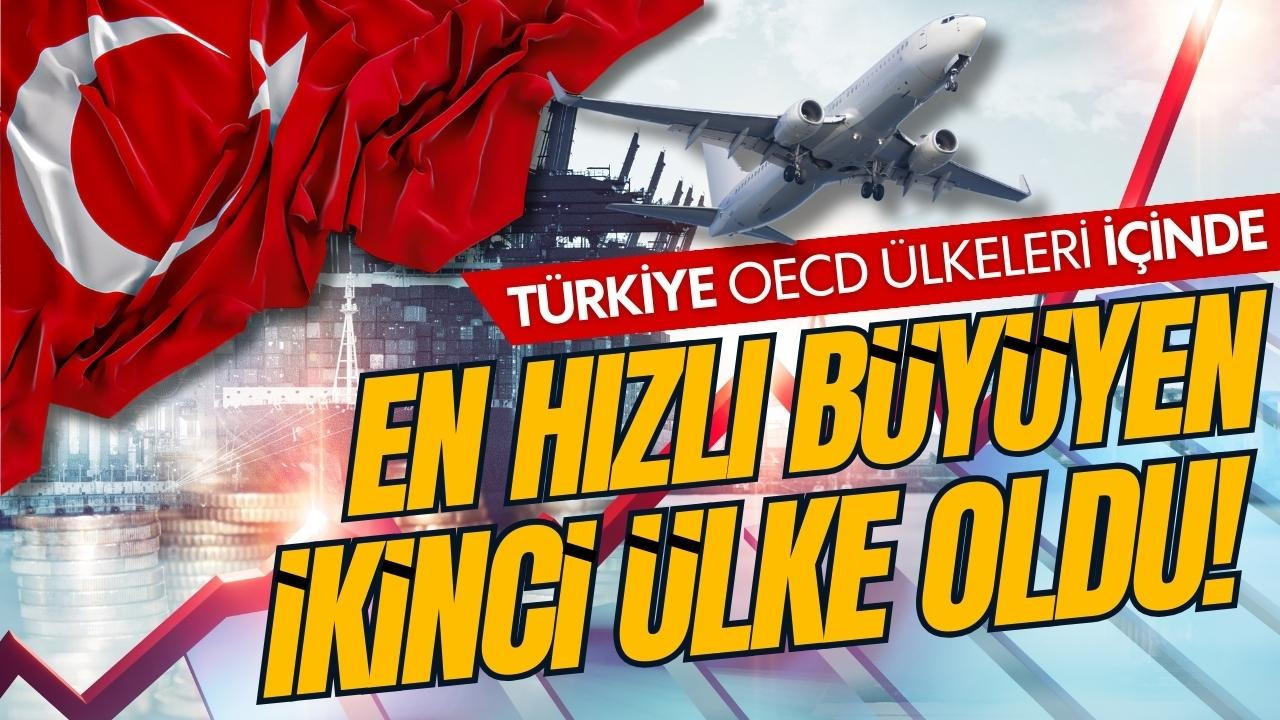 Türkiye en hızlı büyüyen ikinci ülke oldu