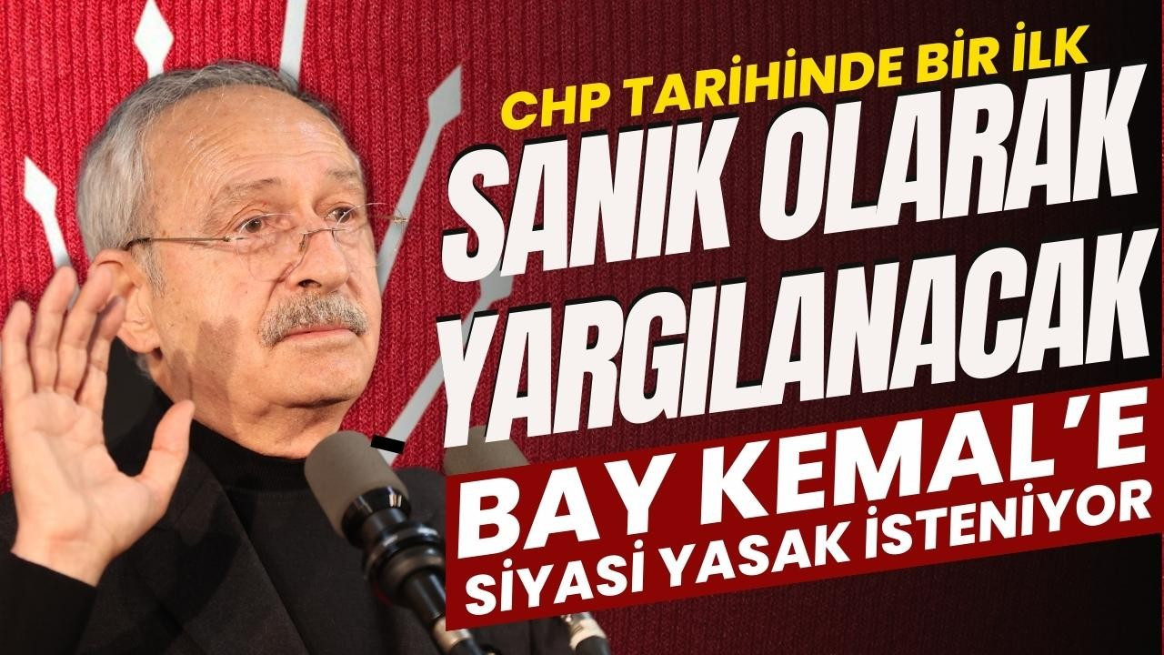 Kılıçdaroğlu için siyasi yasak talebi!