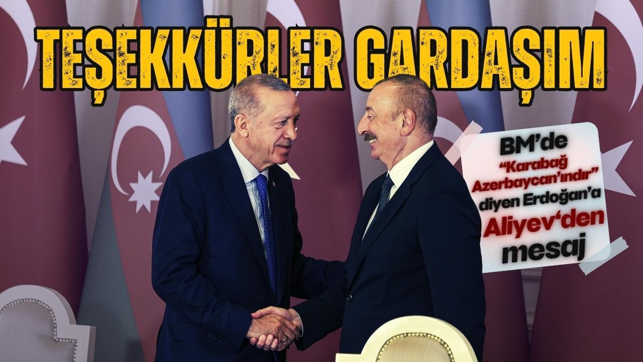 Aliyev'den Erdoğan'a teşekkür!