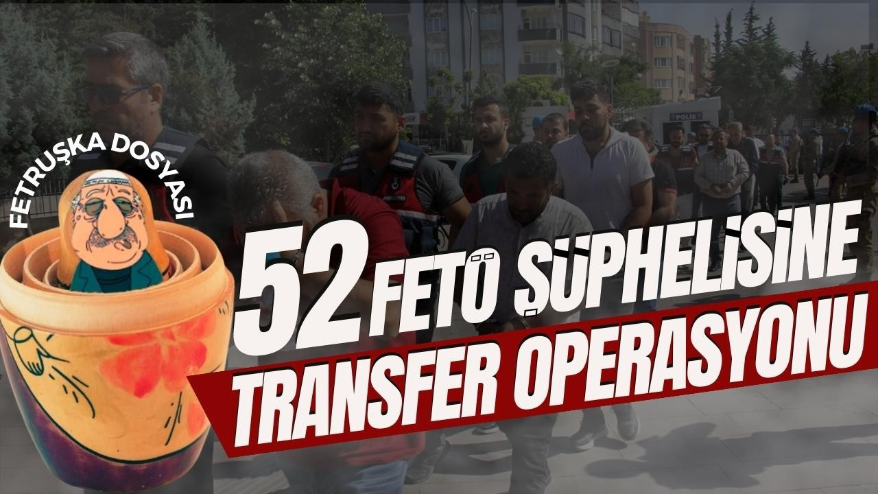 FETÖ'cüler "Transfer Operasyonu" ile yakalandı!