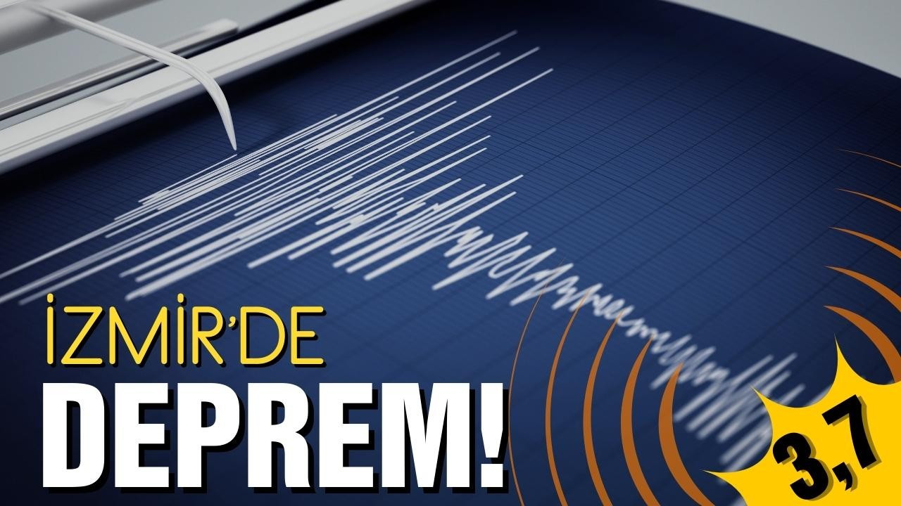 İzmir'de deprem meydana geldi!