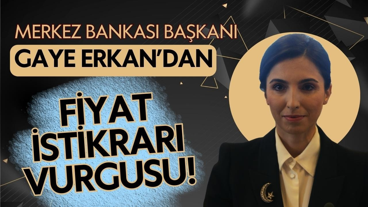 TCMB Başkanı Erkan'dan fiyatta istikrar vurgusu