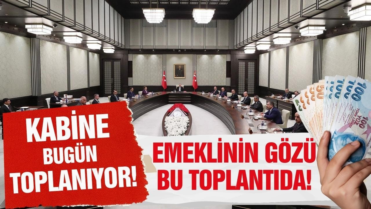 Kabine toplantısı bugün yapılacak!