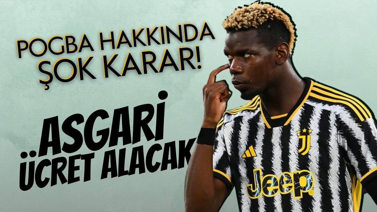 Pogba'ya şok: Asgari ücret alacak!