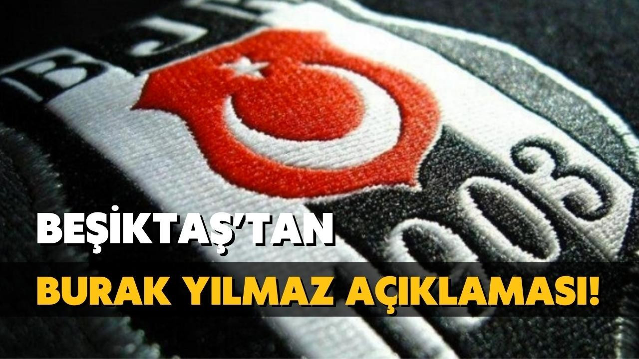Beşiktaş'tan Burak Yılmaz açıklaması!