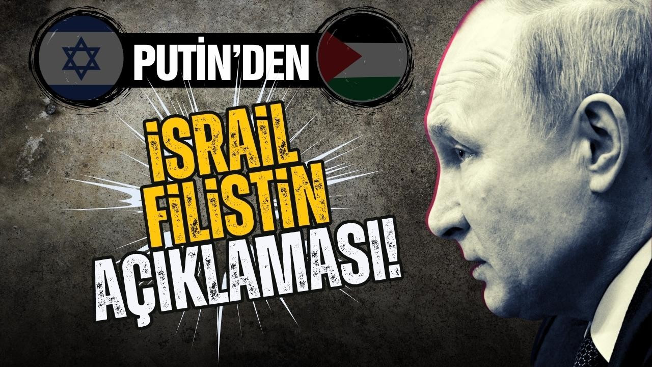 Putin'den flaş İsrail açıklaması!