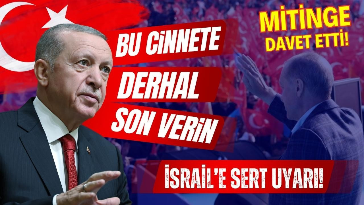 Erdoğan'dan Büyük Filistin Mitingi çağrısı!