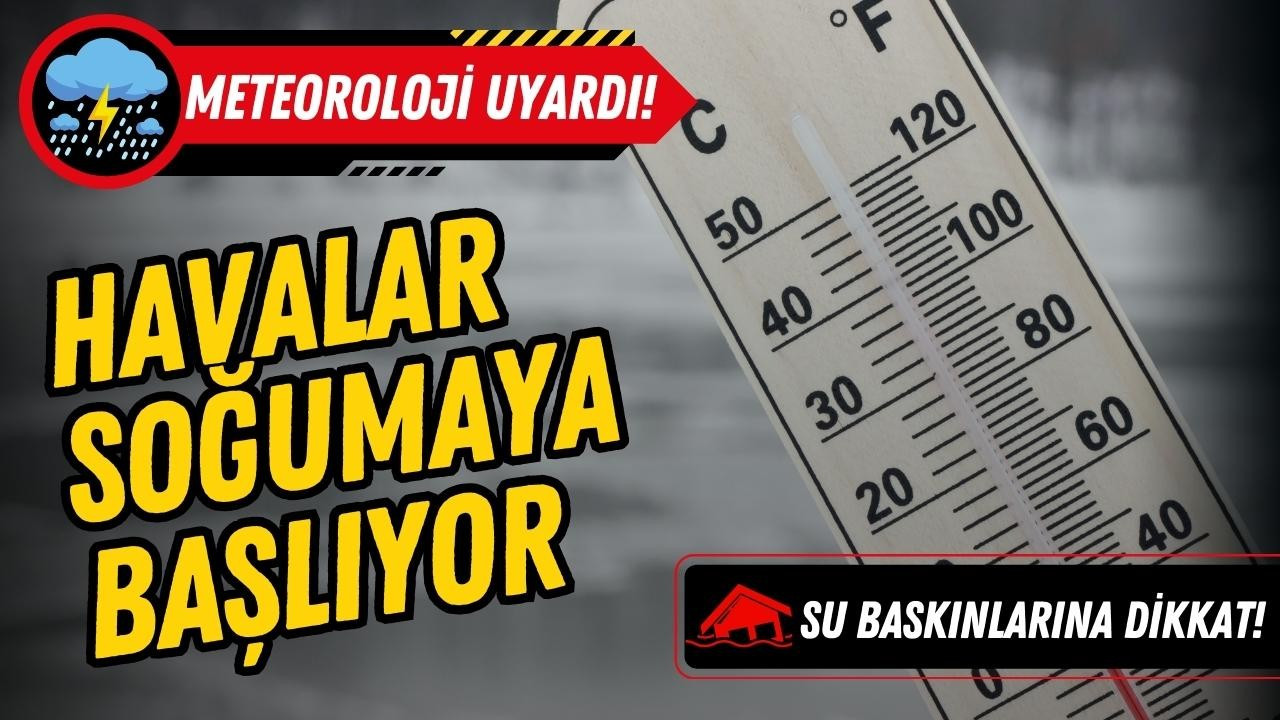 Sıcaklıklar düşüyor, yağış geliyor!