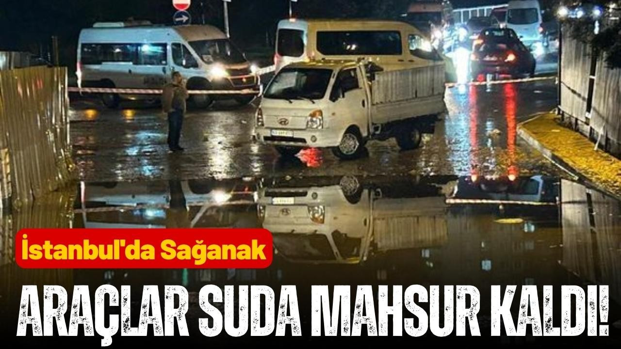 Çekmeköy'de araçlar suda mahsur kaldı