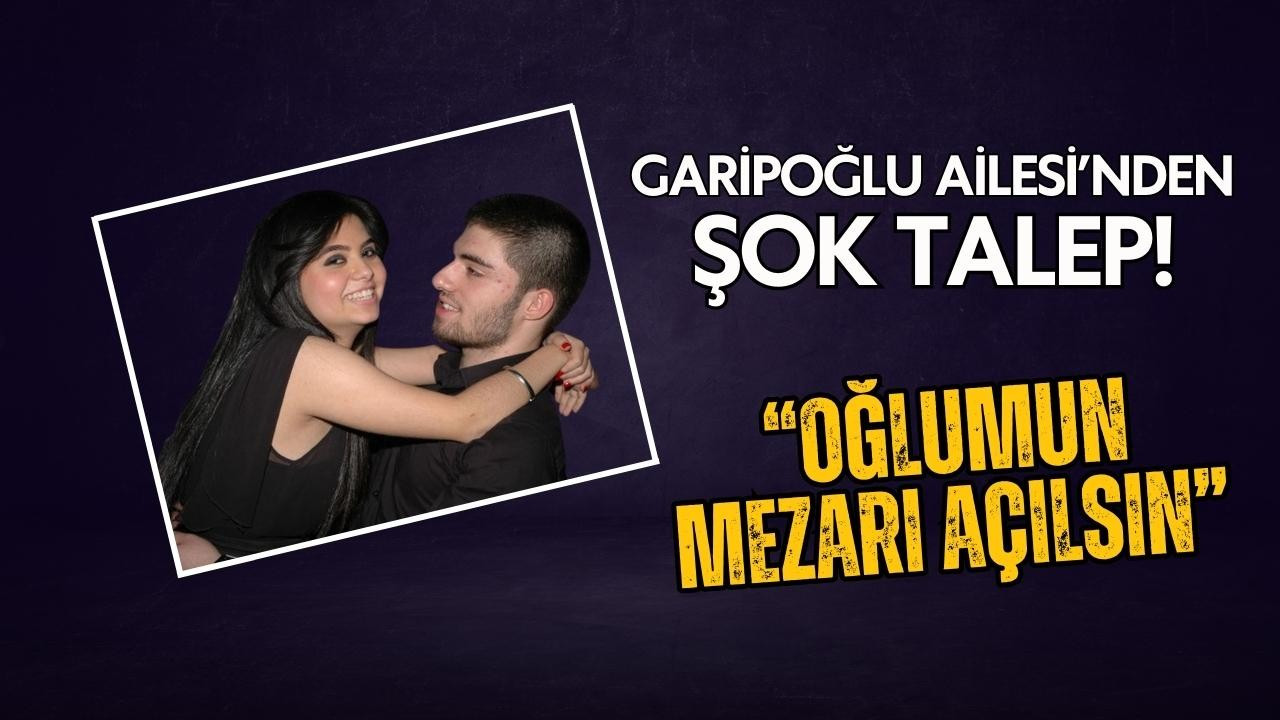 Cep Garipoğlu'nun mezarı açılacak mı?