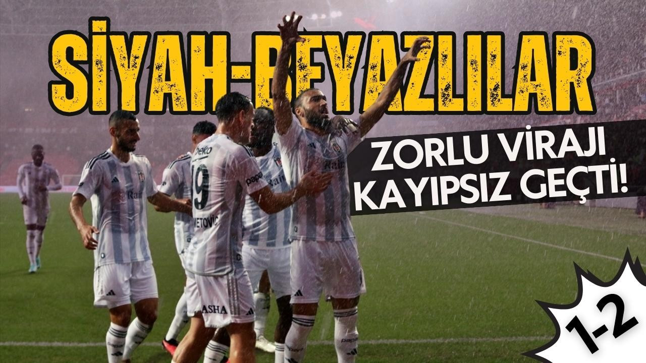 Beşiktaş zorlu virajı kayıpsız geçti! 2-1