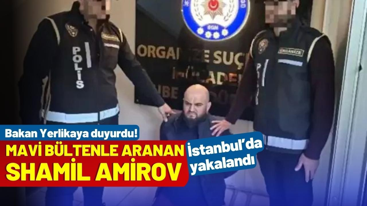 Mavi bültenle aranıyordu: İstanbul'da yakalandı!
