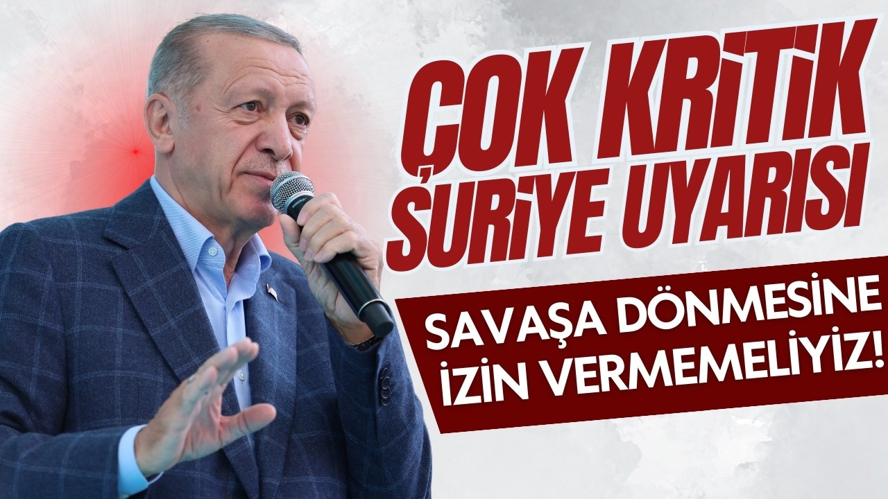 Erdoğan: "Netanyahu, bölgemizi tehlikeye atıyor"