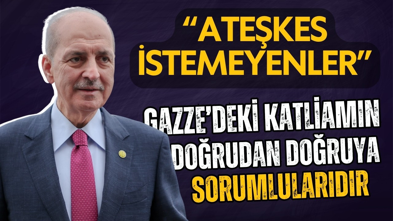 TBMM Başkanı Numan Kurtulmuş açıklamalarda bulundu