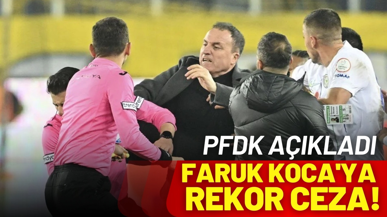 PFDK açıkladı: Faruk Koca'ya rekor ceza!