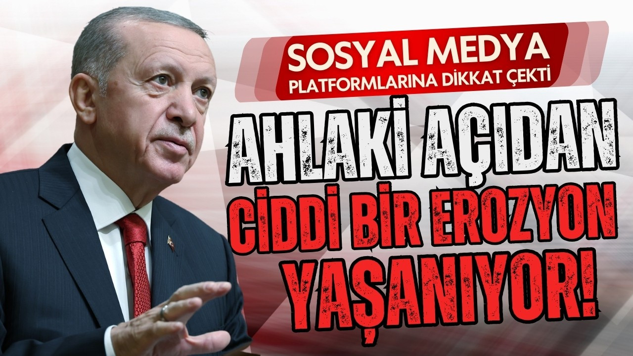 Cumhurbaşkanı Erdoğan'dan sosyal medya uyarısı!