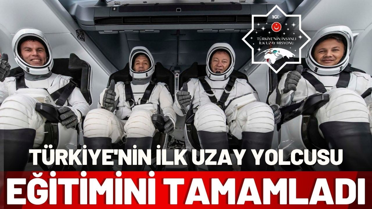 Türkiye'nin ilk uzay yolcusu eğitimini tamamladı
