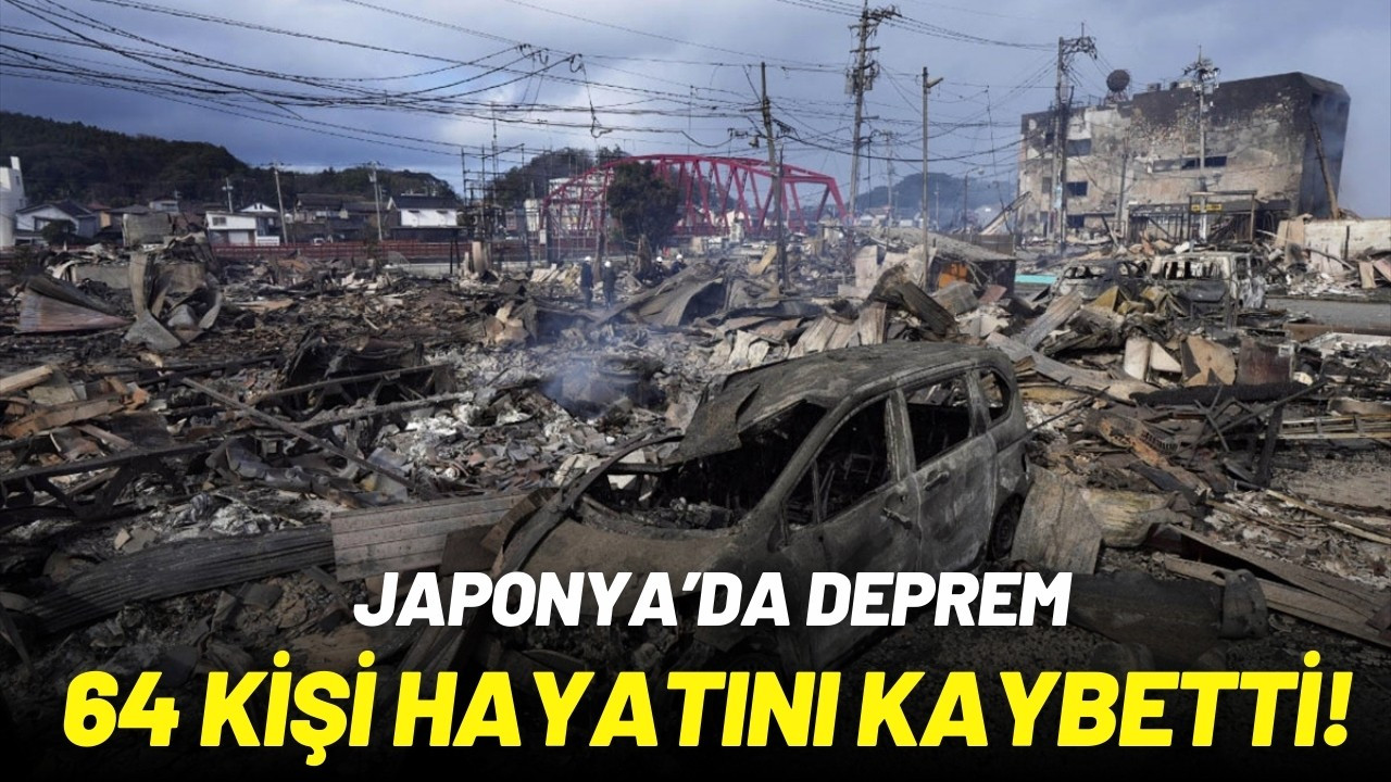 Japonya'daki depremlerde ölenlerin sayısı 64 oldu!