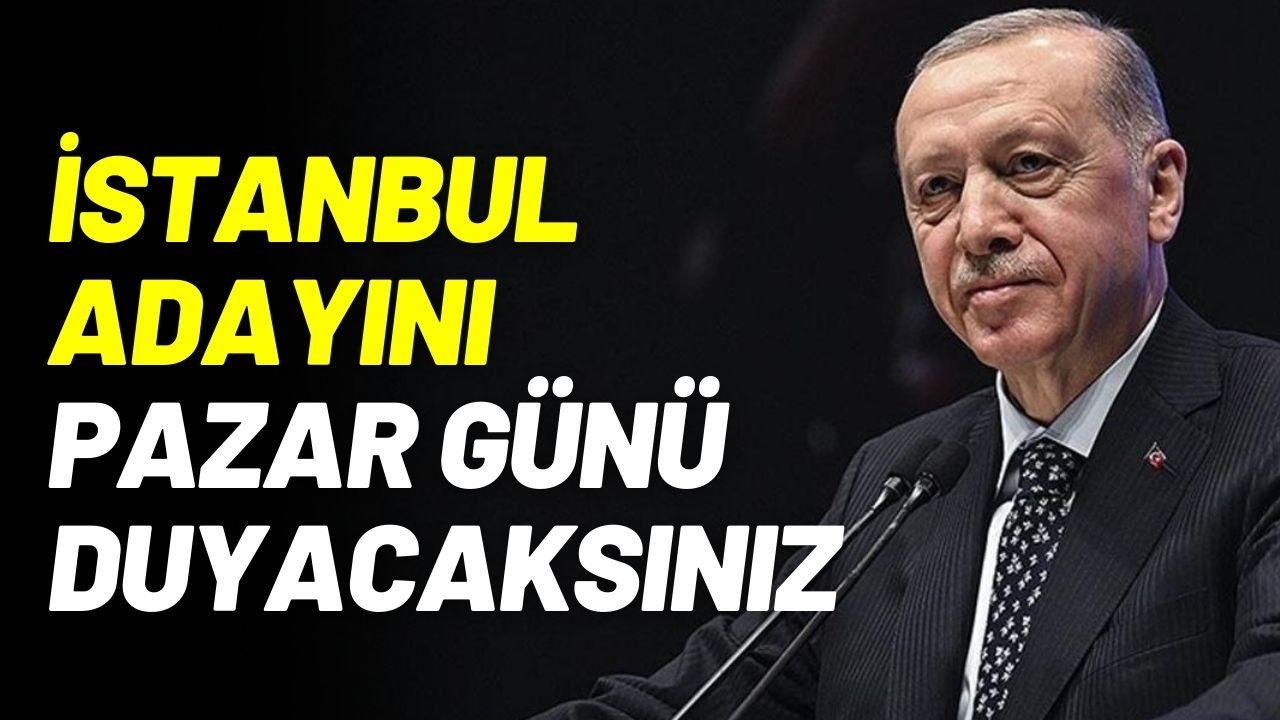 Erdoğan: İBB adayını 7 Ocak'ta açıklayacağız