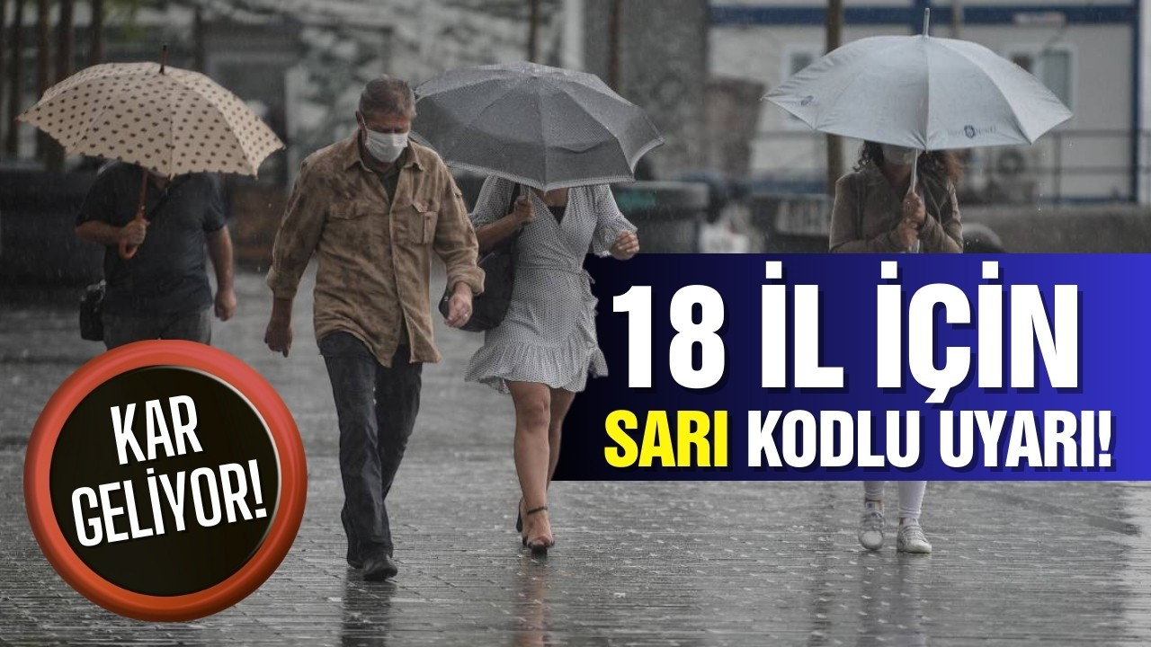 Meteoroloji, AKOM ve valilikten uyarı!