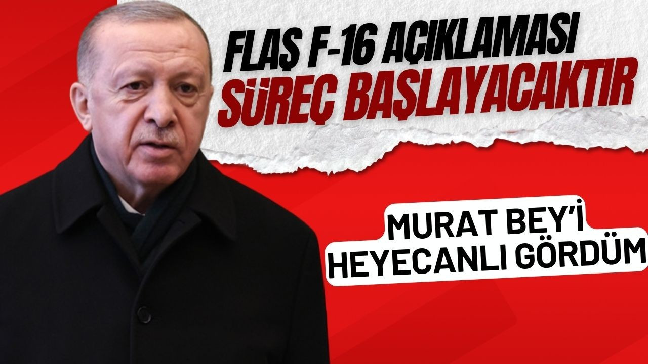 Erdoğan, F-16 açıklaması!