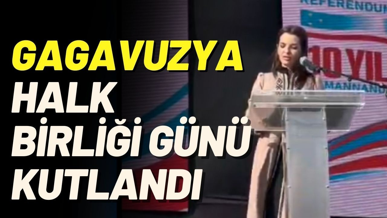 Gagavuzya Halk Birliği Günü Kutlandı