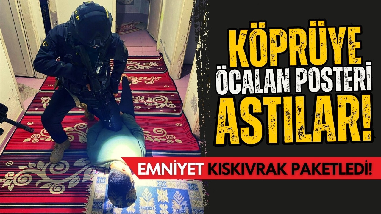 Öcalan posteri asan 2 kişi kıskıvrak yakalandı!
