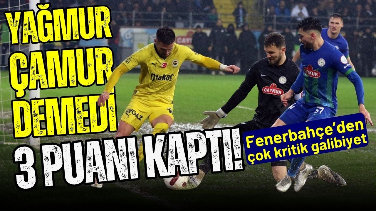 Fenerbahçe'den çok kritik 3 puan!