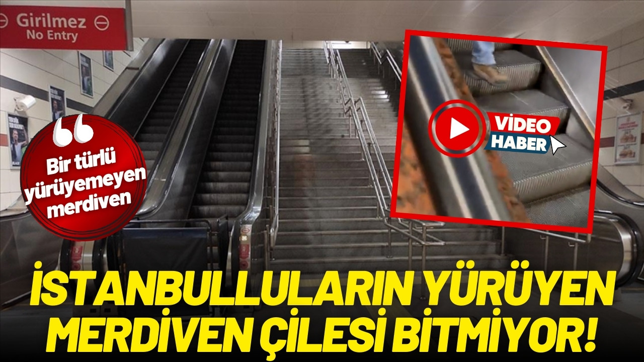 İstanbulluların yürüyen merdiven çilesi bitmiyor!