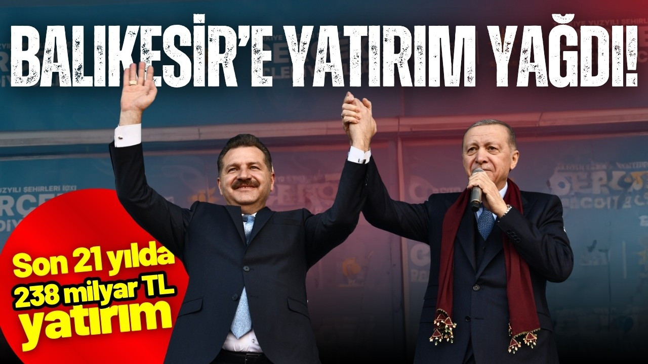Cumhurbaşkanı Erdoğan, Balıkesir'de konuştu!