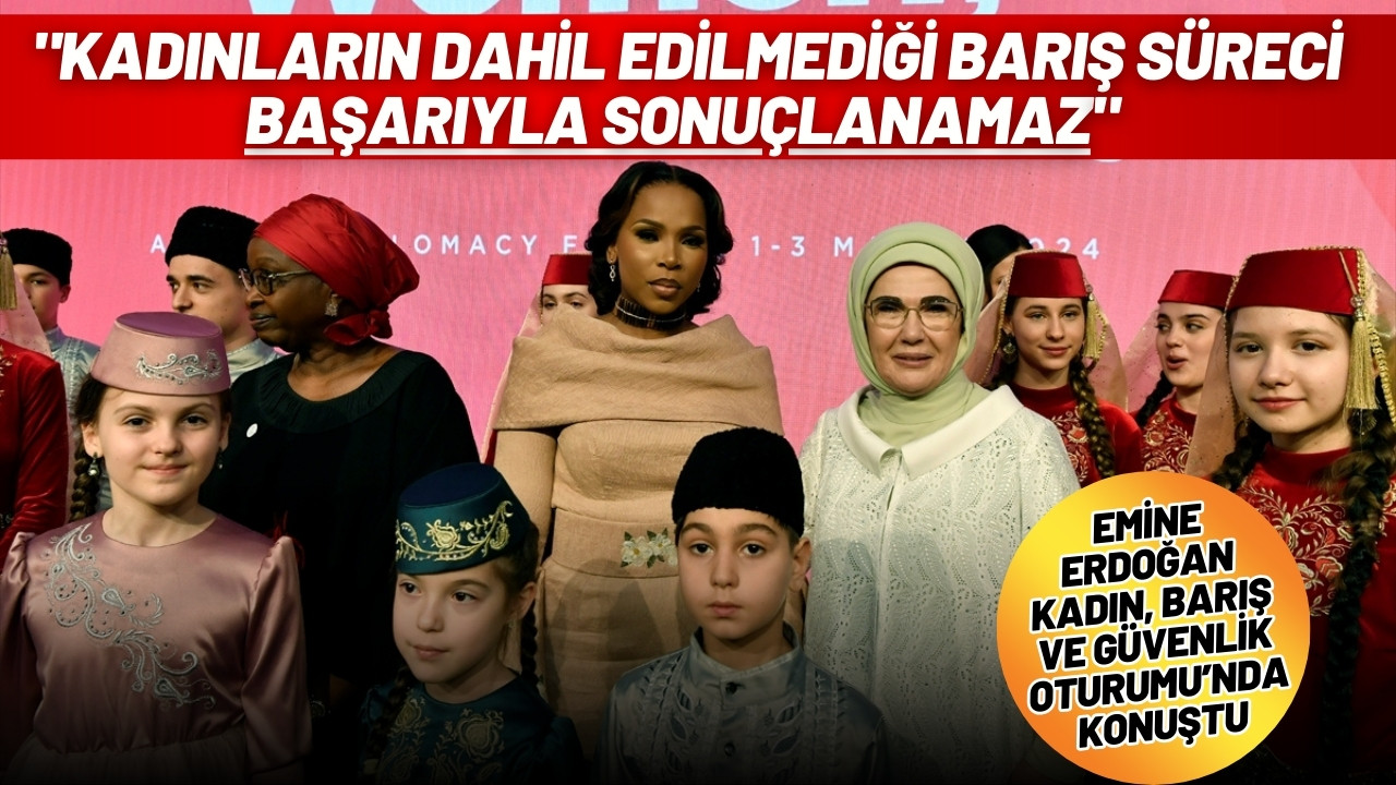 Emine Erdoğan Antalya Diplomasi Forumu'nda konuştu