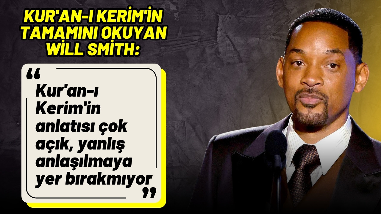 Will Smith: Kur'an-ı Kerim'in tamamını okudum