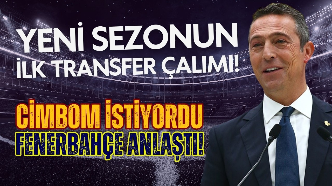 Fenerbahçe, yeni sezonun ilk transferini yaptı!
