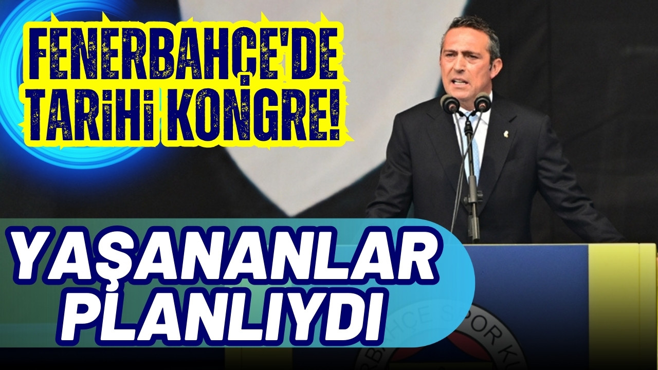 Fenerbahçe'de tarihi kongre!