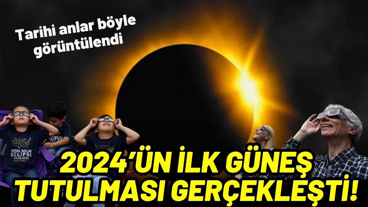 2024’ün ilk güneş tutulması gerçekleşti!