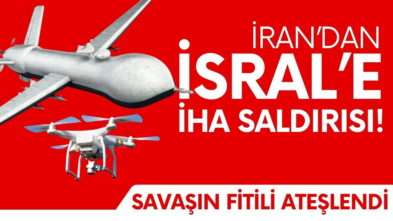İran'dan İsrail'e İHA saldırısı!
